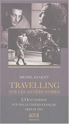 Travelling sur les années noires