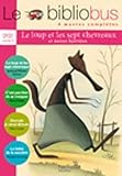 Le Bibliobus N° 14 CP/CE1 - Le Loup et les sept chevreaux - Livre de l'élève - Ed.2006 (French Edition) by 