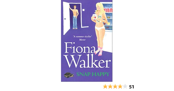 Snap Happy Kindle Edition By Walker Fiona Literature Fiction Kindle Ebooks Amazon Com