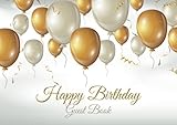 Happy Birthday Guest Book: Guest Book for Birthday Party (Happy Birthday Guest Books) (Volume 1)