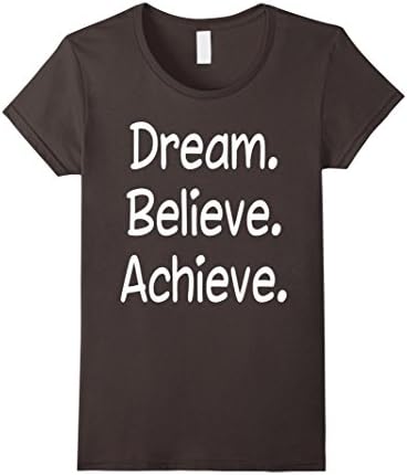Women's Dream. Believe. Achieve. Life Quote,Positive Hope T-Shirt XL Asphalt