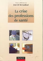 La  crise des professions de santé