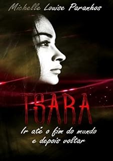 Livro Tsara: Ir até o fim do mundo e depois voltar