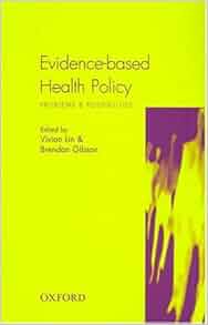 Evidence-based Health Policy: Problems & Possibilities ...