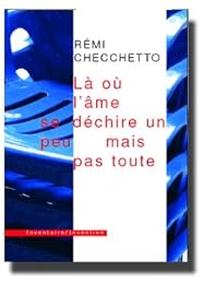 Là où l'âme se déchire un peu, mais pas toute