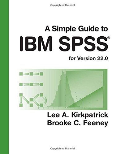 A Simple Guide to IBM SPSS: for Version 22. 0 B01N2XFSUQ Book Cover