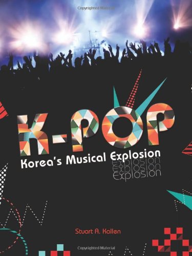 K-pop: Korea's Musical Explosion (Nonfiction - Young Adult)