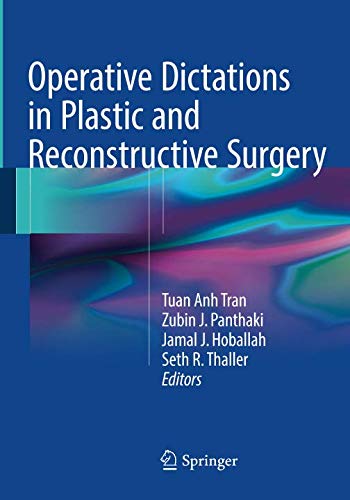 Operative Dictations in Plastic and Reconstructive Surgery Operative Dictations in Plastic and Reconstructive Surgery