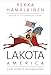 Lakota America: A New History of Indigenous Power (The Lamar Series in Western History) by Pekka Hamalainen