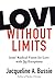 Love Without Limits: Jesus' Radical Vision for Love with No Exceptions