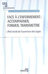Face à l'enfermement