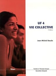 UF 4, vie collective