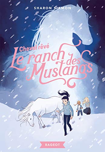 Le ranch des mustangs, Tome 1 : Cheval rêvé by 