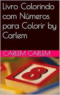 Livro Livro Colorindo com Números para Colorir by Carlem