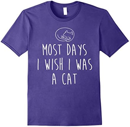 Mens Most Days I Wish I Was A Cat T-Shirt 3XL Purple