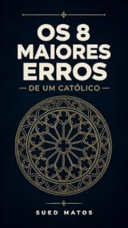 Livro Os 8 Maiores Erros de um Católico