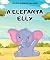 Livro A Elefanta Elly (As Aventuras dos Animais)