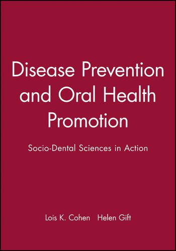 Disease Prevention and Oral Health Promotion: Socio-Dental Sciences in Action Disease Prevention and Oral Health Promotion: Socio-Dental Sciences in Action