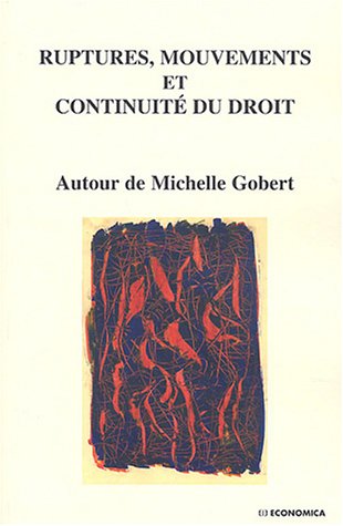 Ruptures, mouvements et continuité du droit