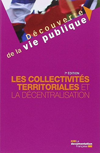 Les  collectivités territoriales et la décentralisation