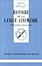 Histoire de la langue allemande (Que sias-je?) by