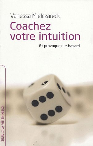 Coachez votre intuition