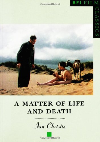 A Matter of Life and Death (BFI Film Classics)