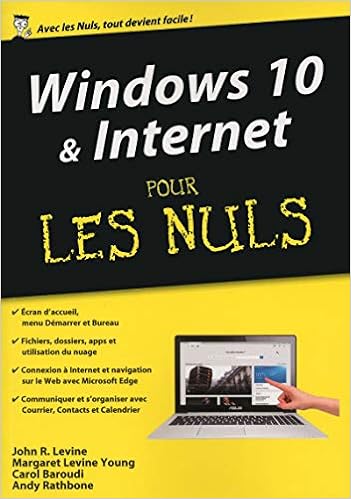 Amazon Fr Windows 10 Et Internet Megapoche Pour Les Nuls Baroudi Carol Levine John R Young Margaret Levine Rathbone Andy Livres