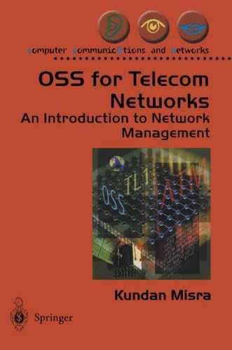 OSS for Telecom Networks: An Introduction to Network Management (Computer Communications and Networks)