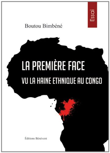 La  première face, vu la haine ethnique au Congo