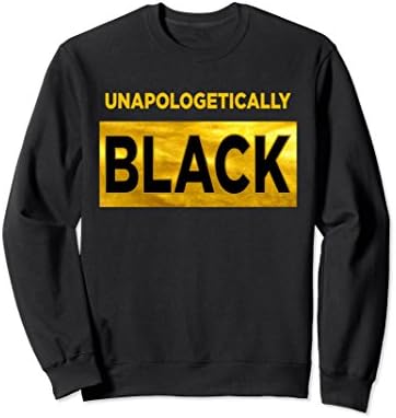 Unisex UNAPOLOGETICALLY BLACK SWEATSHIRT PRIDE APPAREL XL: Black