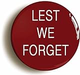 Lest We Forget Poppy Remembrance Veterans Day Pin Button (Size 1inch Diameter)