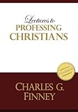 Lectures to Professing Christians by Charles Finney