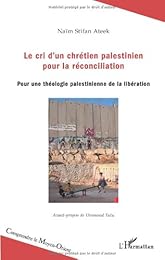 Le  cri d'un chrétien palestinien pour la réconciliation