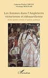 Image de Les femmes dans l'Angleterre victorienne et édouardienne: Entre sphère privée et sphère publique