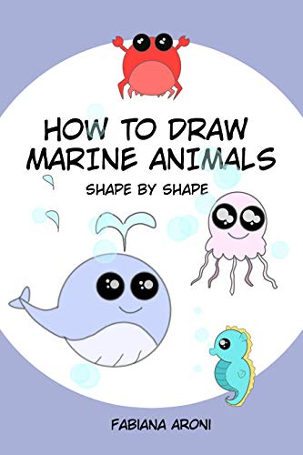 How To Draw Sea Animals Step By Step Drawing Kindle
