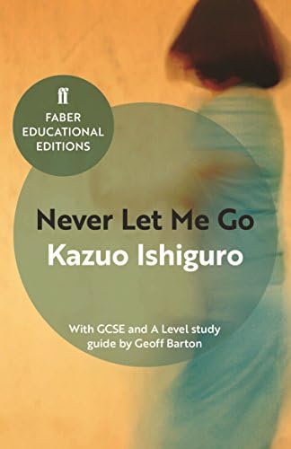 Never Let Me Go: Kazuo Ishiguro: 9780571224111: Amazon.com: Books