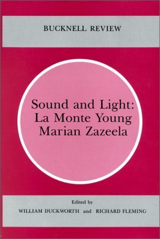 Sound and Light: La Monte Young & Marian Zazeela (1997-01-03) by unknown (Hardcover)