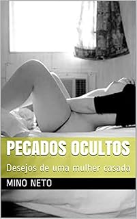 Livro PECADOS OCULTOS: Desejos de uma mulher casada