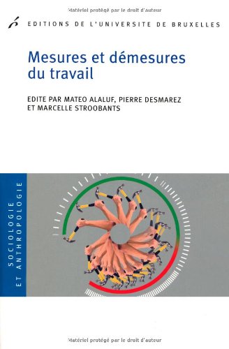Mesures et démesures du travail