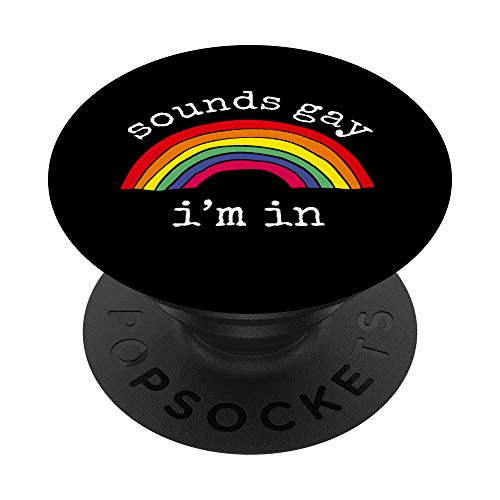 Gay Pride Men Women LGBT Rainbow Sounds Gay I'm In PopSockets Swappable PopGrip