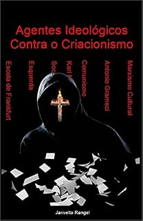 Livro Agentes Ideológicos Contra o Criacionismo