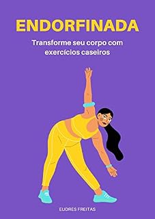 Livro Endorfinada: Transforme seu corpo com exercícios caseiros