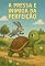 Livro A PRESSA É INIMIGA DA PERFEIÇÃO: Encantador Livro Infantil Ilustrado