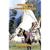 Indian Tribes of the Northern Rockies