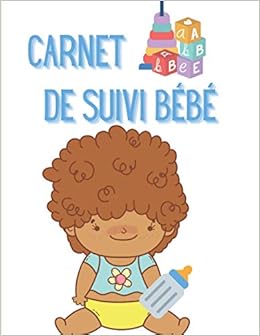 Carnet De Suivi Bebe Magnifique Carnet Ou Journal Personnalise Pour Mon Bebe Bebe Naissance Cahier De Mediation Livre De Suivi Assistante Maternelle Pour Fille Et Garcon A Remplir mia