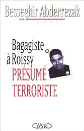 Bagagiste à Roissy, présumé terroriste