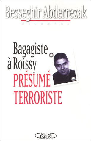 Bagagiste à Roissy, présumé terroriste