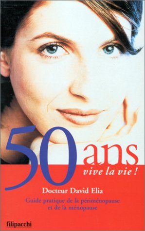 50 ans, vive la vie