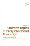 Current Topics in Early Childhood Education, , 0893910570